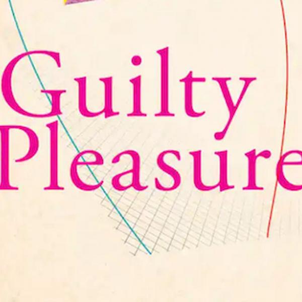 Academic Affects: A Conversation on Guilty Pleasures