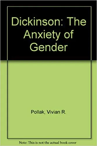 Dickinson: The Anxiety of Gender