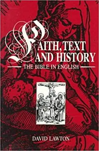 Faith, Text and History: The Bible in English (Studies in Religion and Culture Series)