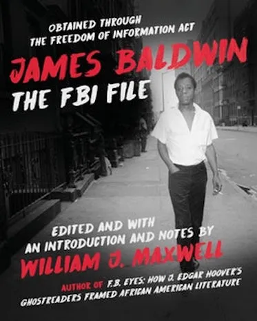 James Baldwin: The FBI File